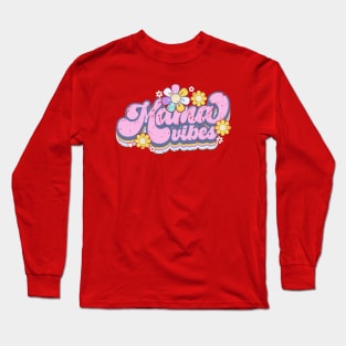 Mama vibes Long Sleeve T-Shirt